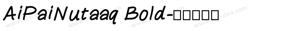 AiPaiNutaaq Bold字体转换